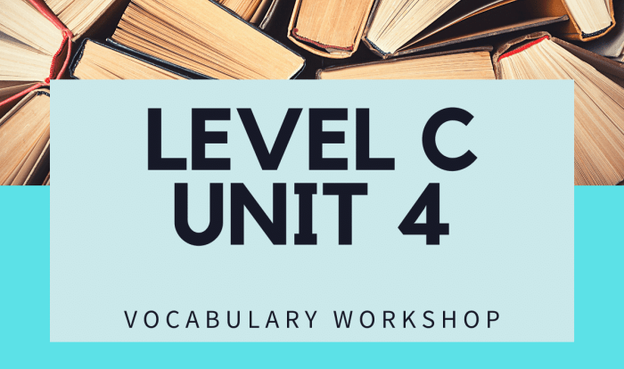 Vocab workshop level c unit 7