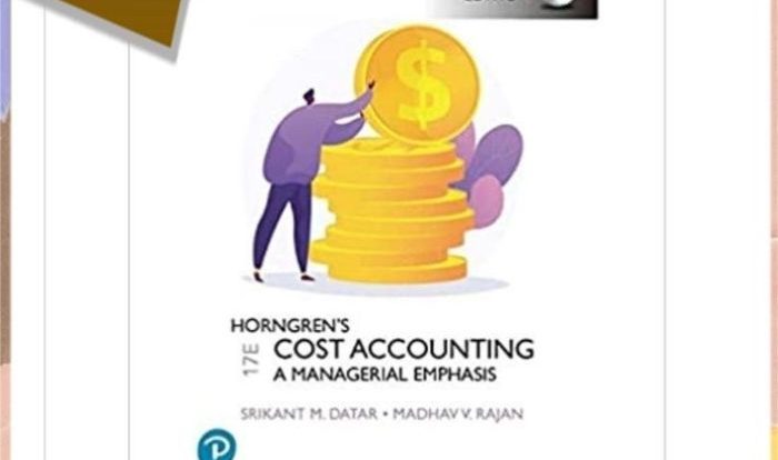 Horngren's cost accounting a managerial emphasis 17th edition