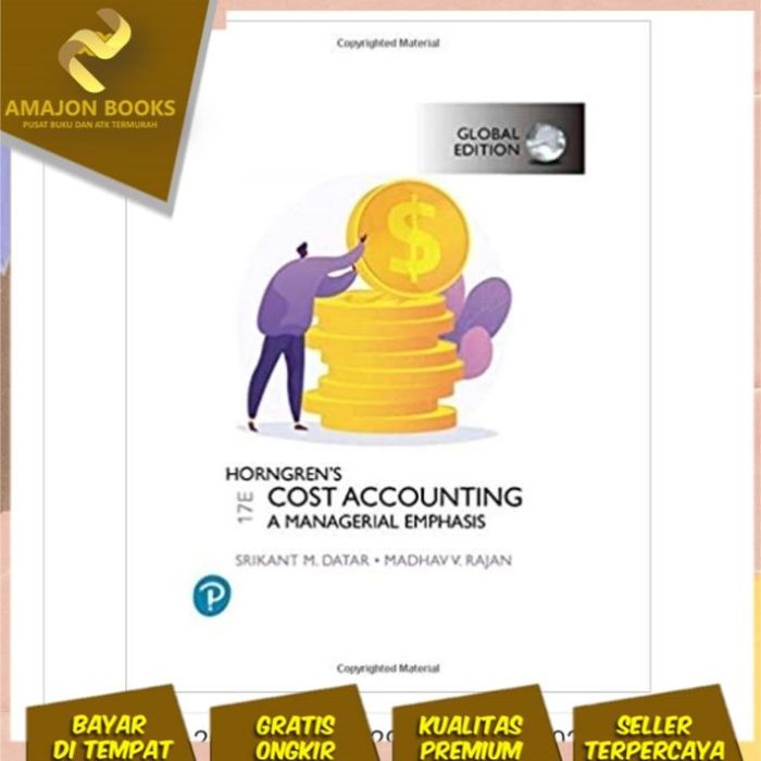 Horngren's cost accounting a managerial emphasis 17th edition